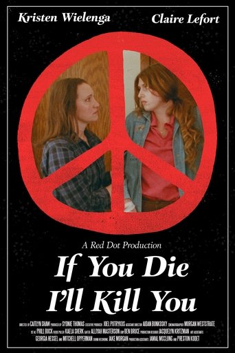 Poster of If You Die I'll Kill You