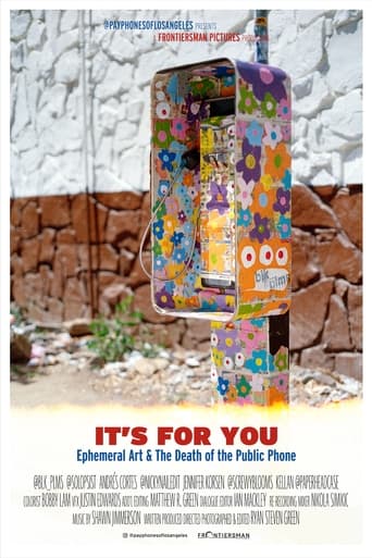 Poster of It's For You: Ephemeral Art & The Death of the Public Phone