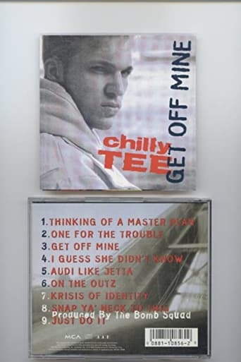 Poster of Chilly Tee - "Get Off Mine"