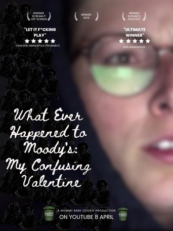 Poster of What Ever Happened To Moody's: My Confusing Valentine