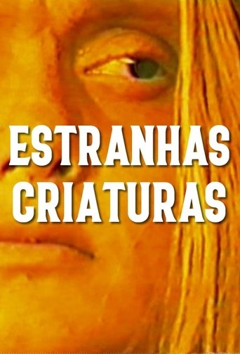 Estranhas Criaturas Poster of Estranhas Criaturas