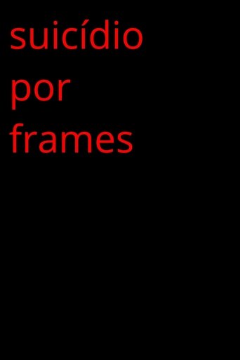 Suicide By Frames Poster of Suicide By Frames