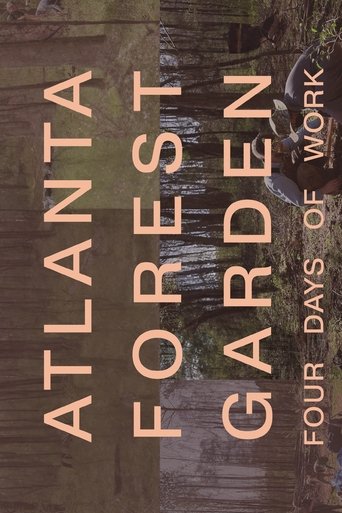 Poster of Atlanta Forest Garden: Four Days of Work