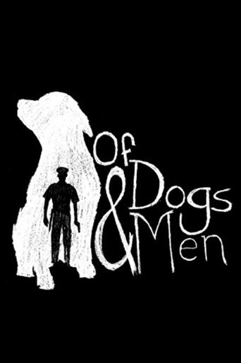 Of Dogs and Men Poster of Of Dogs and Men