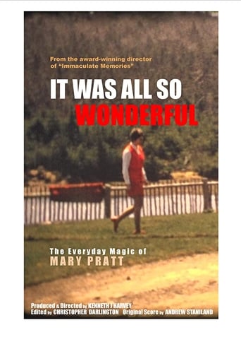 Poster of It Was All So Wonderful: The Everyday Magic of Mary Pratt