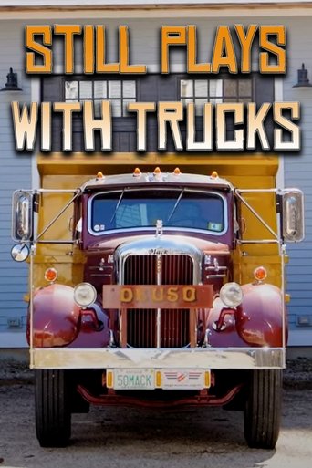 Poster of Still Plays With Trucks