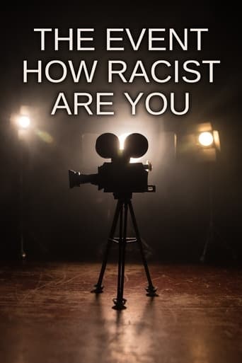 Poster of The Event: How Racist Are You?