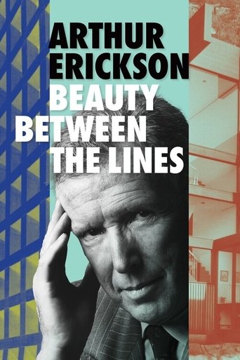 Poster of Arthur Erickson: Beauty Between The Lines