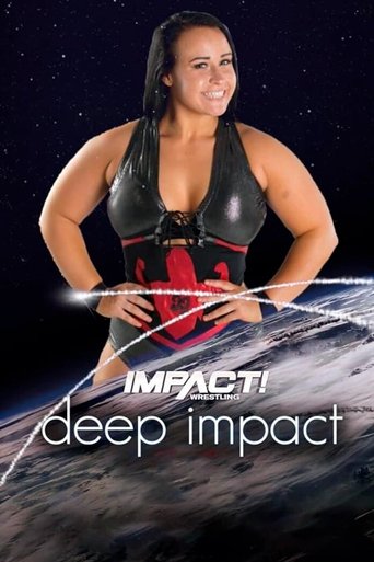 Poster of IMPACT & Reality of Wrestling: Deep IMPACT