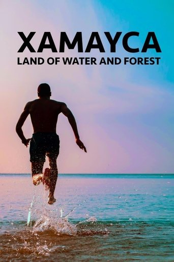 Poster of Xamayca: Land of Water and Forest