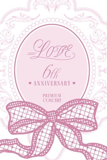 Poster of =LOVE 6th ANNIVERSARY PREMIUM CONCERT