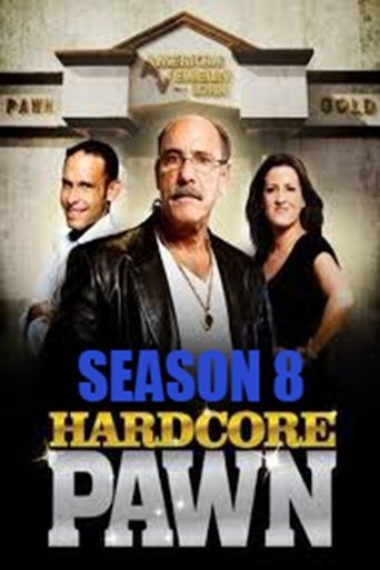 Portrait for Hardcore Pawn - Season 8
