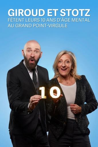 Poster of Giroud et Stotz fêtent leurs 10 ans d'âge mental au Grand Point Virgule