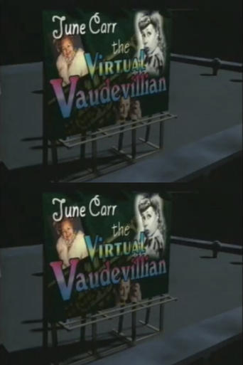 Poster of June Carr: The Virtual Vaudevillian