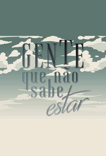 Poster of Gente Que Não Sabe Estar