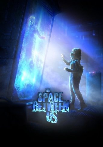 The Space Between Us Poster of The Space Between Us