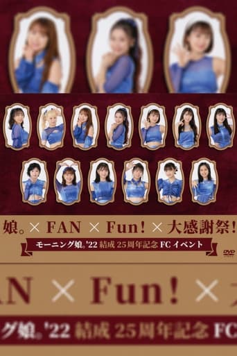 Poster of Morning Musume.'22 Kessei 25 Shuunen Kinen FC Event ~Musume × FAN×Fun! × Dai Kansha-sai!~