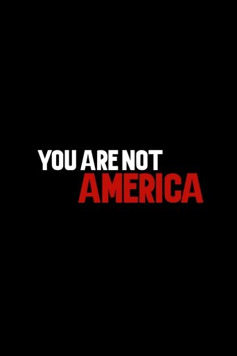 Poster of You Are Not America