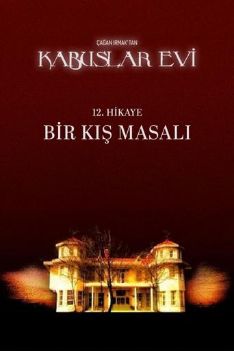 Poster of Kabuslar Evi: Bir Kış Masalı