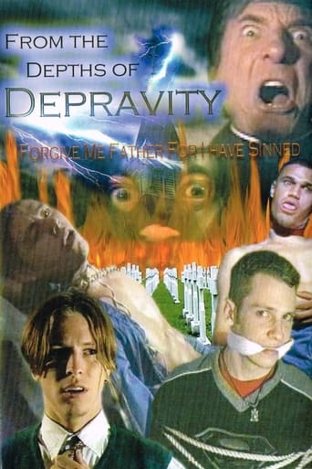 Poster of From The Depths Of Depravity: Forgive Me Father For I Have Sinned