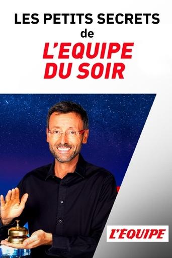 Poster of Les petits secrets de L'Équipe du Soir