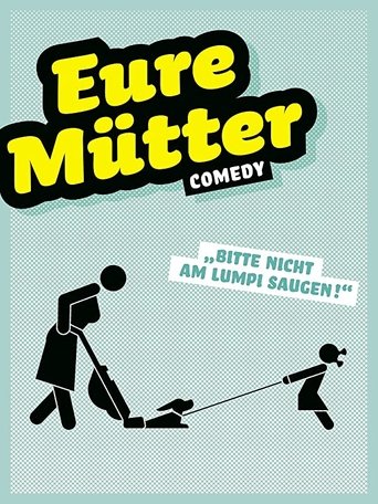 Poster of Eure Mütter - Bitte nicht am Lumpi saugen!