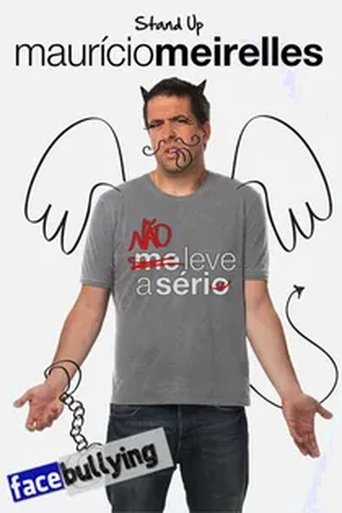 Poster of Maurício Meirelles: Não Leve A Sério