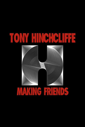 Poster of Tony Hinchcliffe: Making Friends