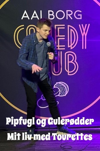 Poster of Pipfugl og Gulerødder - Mit liv med Tourettes