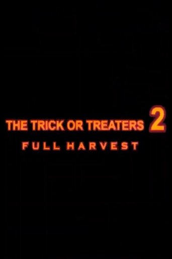 Poster of The Trick or Treaters 2: Full Harvest