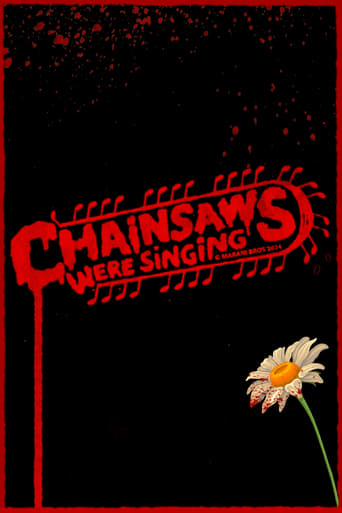 Poster of Chainsaws Were Singing