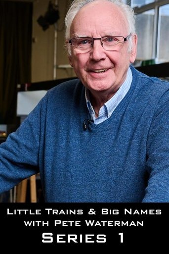 Portrait for Little Trains & Big Names with Pete Waterman - Series 1