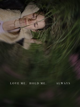 Poster of Love Me, Hold Me, Always