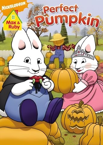 Poster of Max and Ruby: Max & Ruby's Perfect Pumpkin