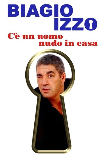 Poster of C'è un uomo nudo in casa