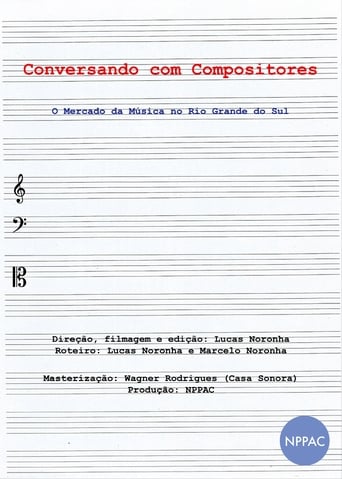 Poster of Conversando com Compositores: O Mercado da Música no Rio Grande do Sul