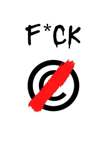 Fuck Copyright Poster of Fuck Copyright