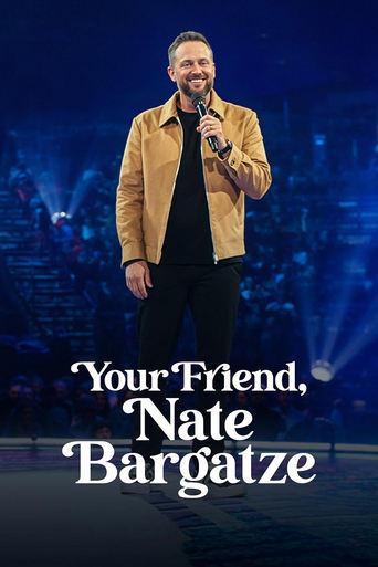 Poster of Your Friend, Nate Bargatze