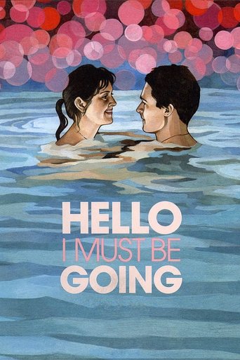 Hello I Must Be Going Poster of Hello I Must Be Going