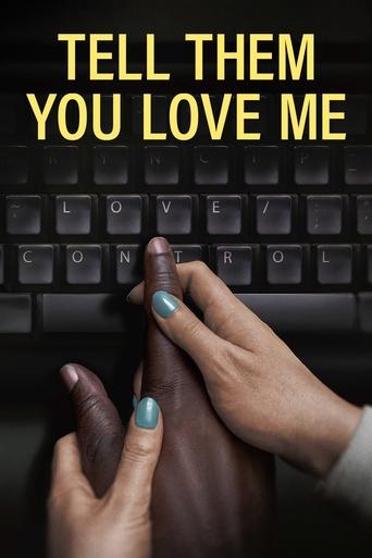 Poster of Tell Them You Love Me