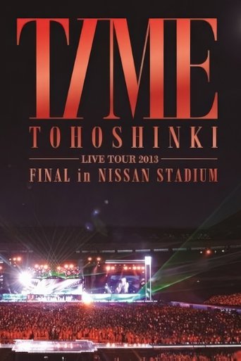 Poster of TOHOSHINKI LIVE TOUR 2013 ~TIME~ FINAL in NISSAN STADIUM
