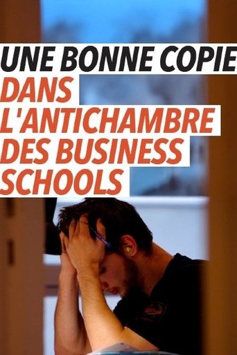 Poster of Une bonne copie, dans l'antichambre des business schools