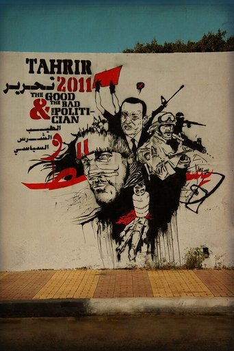 Poster of Tahrir 2011 : The Good and The bad and The Politician