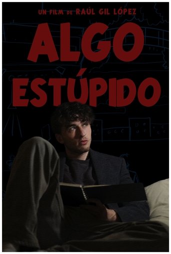 Algo Estúpido Poster of Algo Estúpido