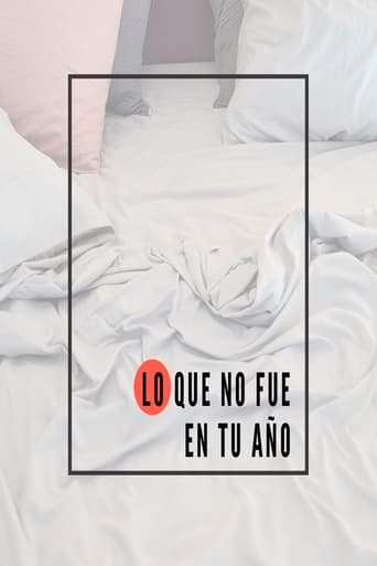 Poster of Lo que no fue en tu año