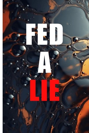 Poster of Fed A Lie