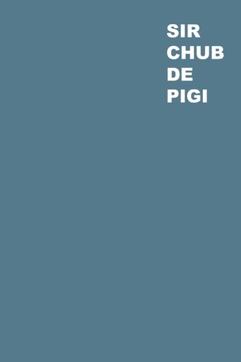 Sir Chub de Pigi Poster of Sir Chub de Pigi
