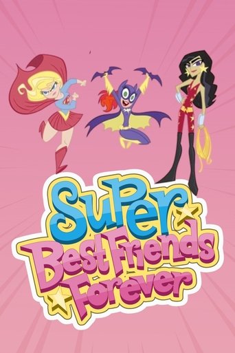 Poster of Super Best Friends Forever