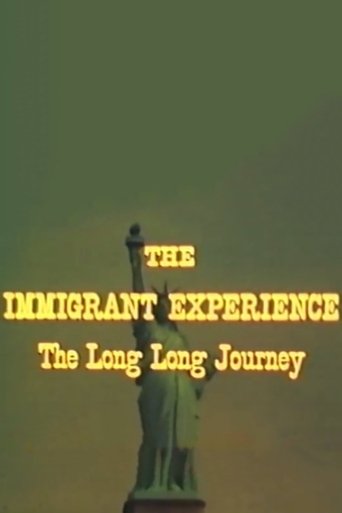 Poster of The Immigrant Experience: The Long Long Journey
