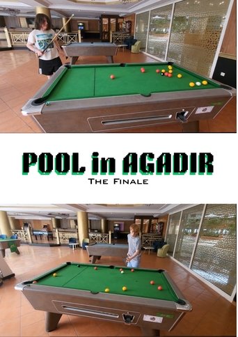 Poster of Pool in Agadir - The Finale